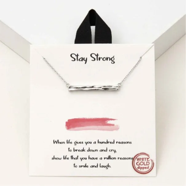 Stay Strong Necklace